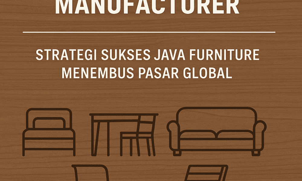 Indonesia Furniture Manufacturer