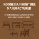 Indonesia Furniture Manufacturer