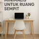 Meja Kerja Minimalis untuk Ruang Sempit