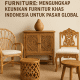 Indonesia Furniture Manufacturer